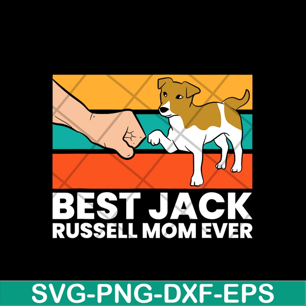 MTD03042107-Best Jack Russel Mom Ever svg, Mother's day svg, eps, png, dxf digital file MTD03042107.jpg