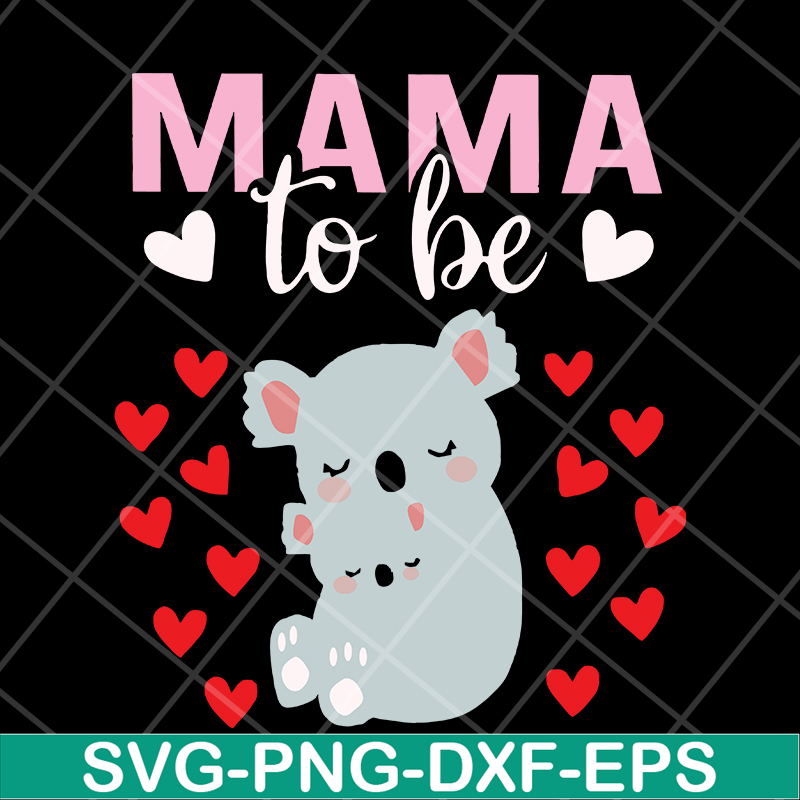 MTD13042101-mama to be svg, Mother's day svg, eps, png, dxf digital file MTD13042101.jpg