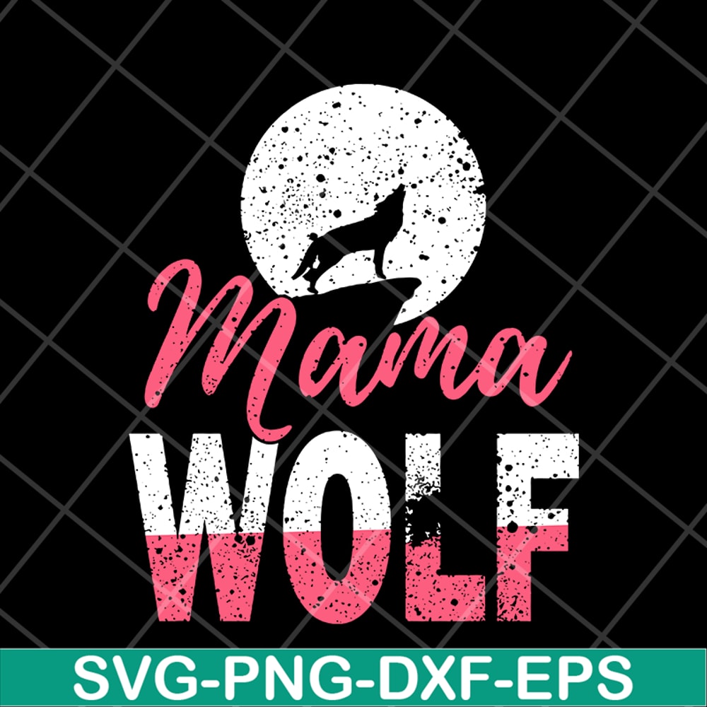 MTD13042108-mama wolf svg, Mother's day svg, eps, png, dxf digital file MTD13042108.jpg
