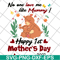 MTD15042117-No one love me like mummy svg, Mother's day svg, eps, png, dxf digital file MTD15042117.jpg