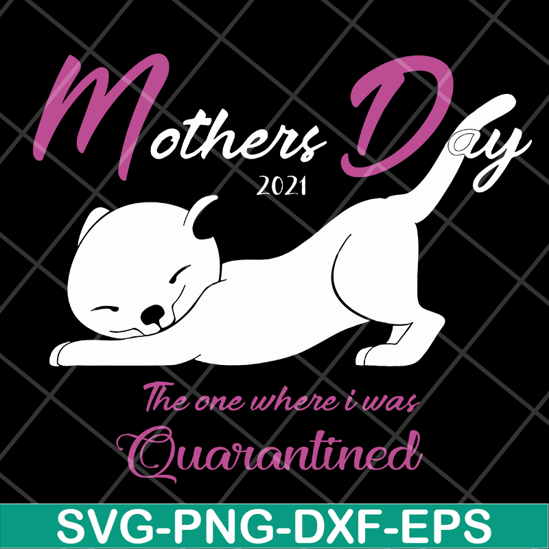 MTD16042119-Mother day 2021 svg, Mother's day svg, eps, png, dxf digital file MTD16042119.jpg
