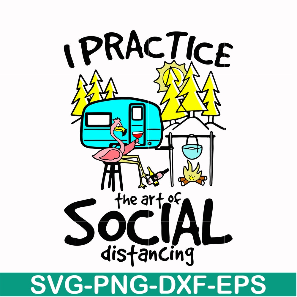 CMP017-i practice the art of social distancing svg, png, dxf, eps digital file CMP017.jpg