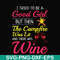 CMP090-I tried to be a good girl but then the campfire was lit and there was wine svg, png, dxf, eps digital file CMP090.jpg