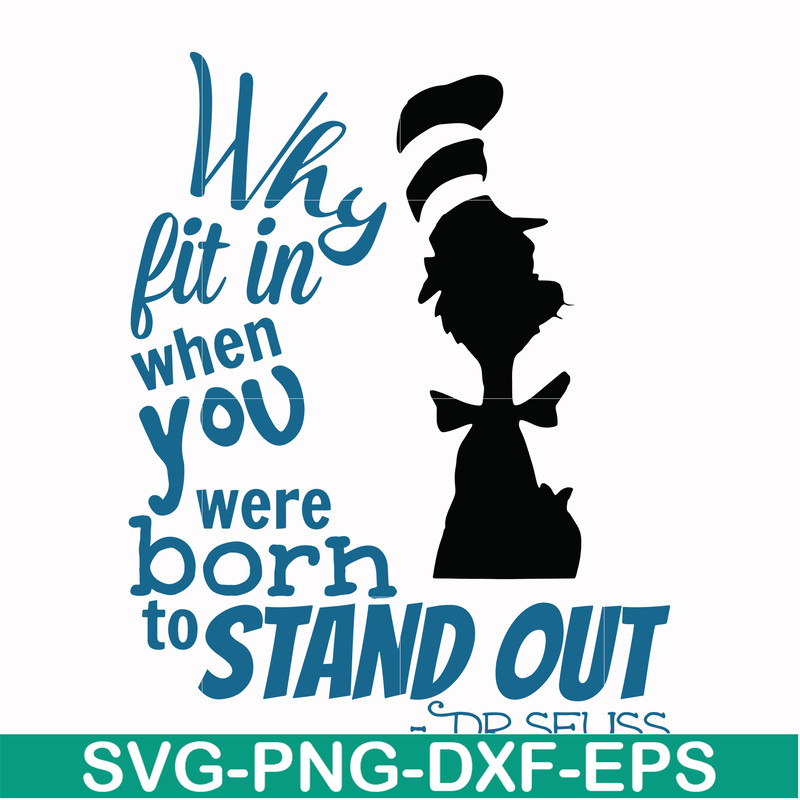 DR00032-Why fit in when you were born to standout svg, png, dxf, eps file DR00032.jpg