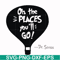 DR00082-Oh the places you'll go svg, png, dxf, eps file DR00082.jpg