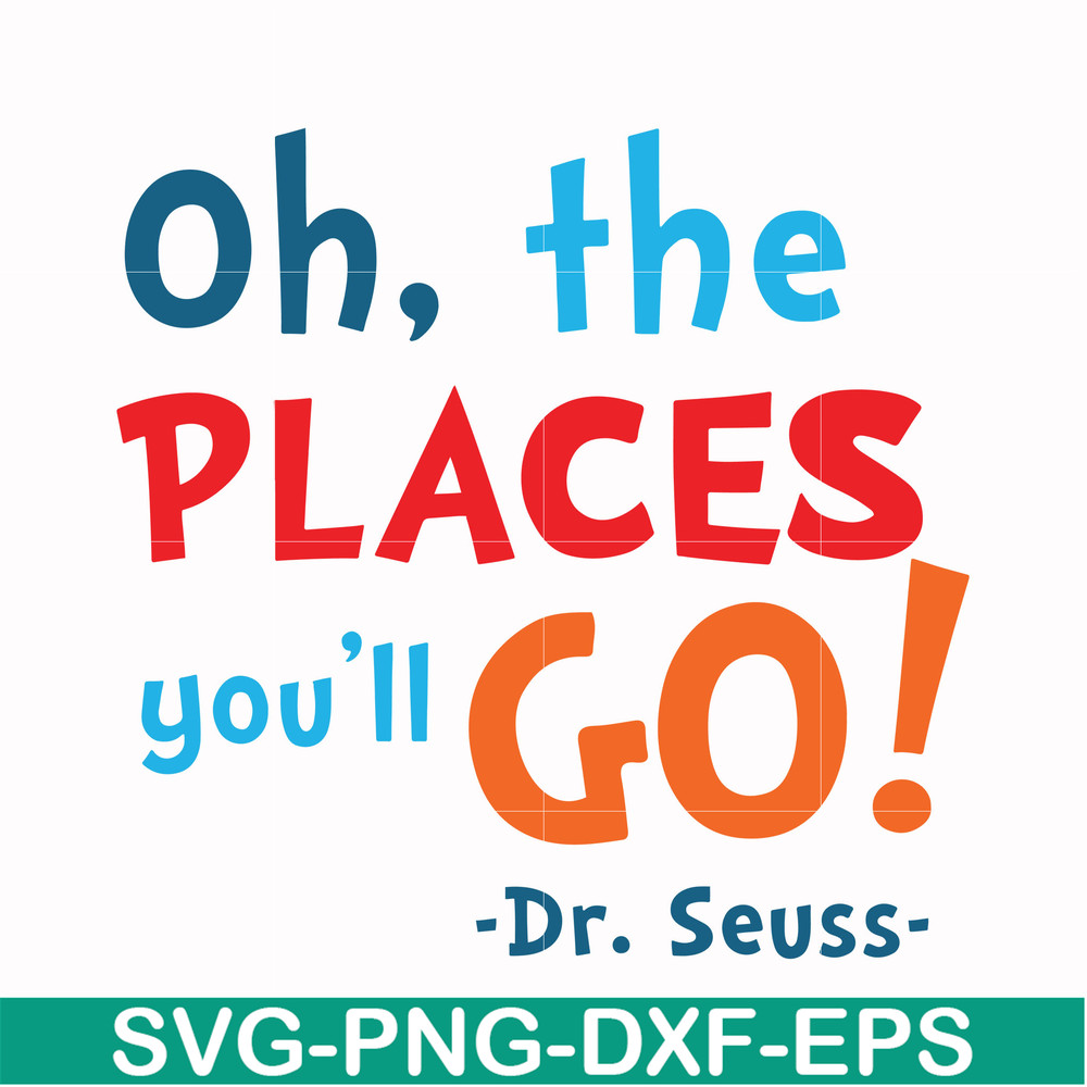 DR00099-Oh the places you'll go svg, png, dxf, eps file DR00099.jpg