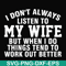 FN000198-I don't always listen to my wife but when I do things tend to work out better svg, png, dxf, eps file FN000198.jpg