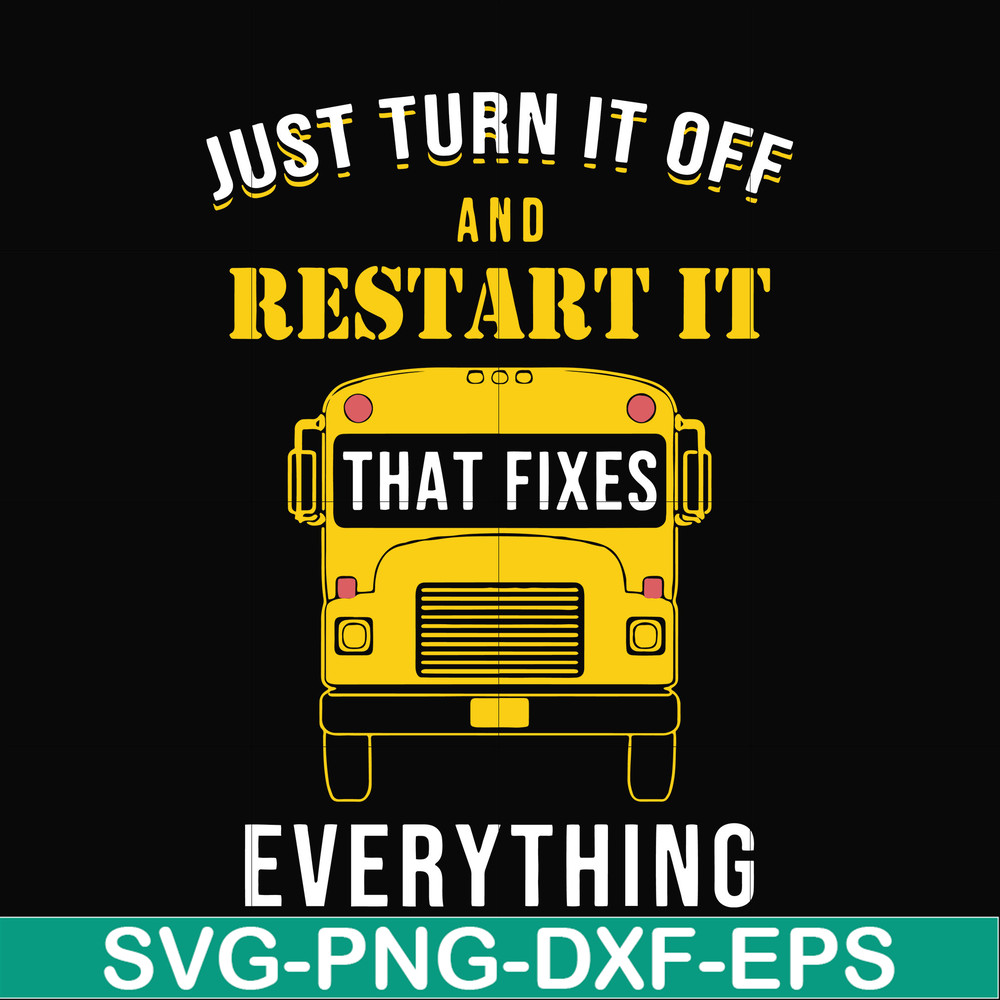 FN000271-Just turn it off and restart it that fixes everything svg, png, dxf, eps file FN000271.jpg