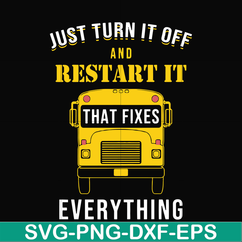 FN000271-Just turn it off and restart it that fixes everything svg, png, dxf, eps file FN000271.jpg