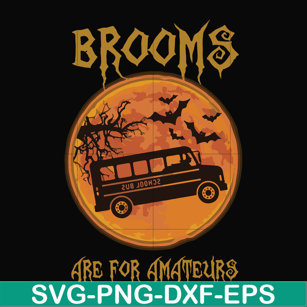 FN000316-Brooms are for amateurs svg, png, dxf, eps file FN000316.jpg