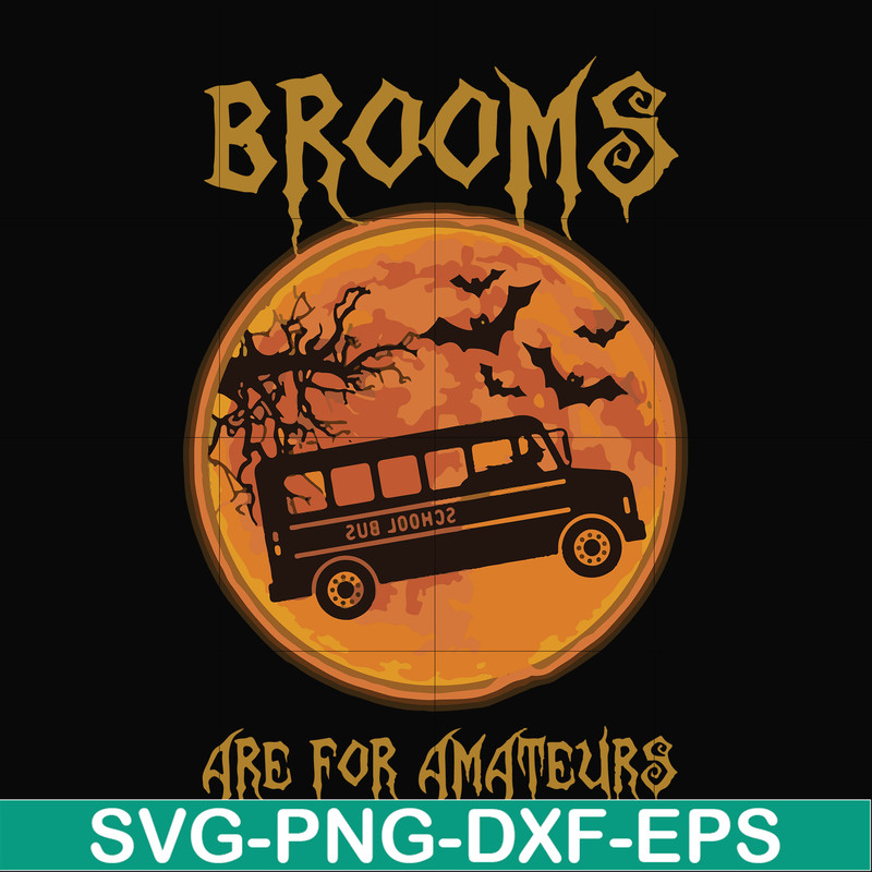 FN000316-Brooms are for amateurs svg, png, dxf, eps file FN000316.jpg