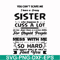 FN00033-You can't scare me I have a crazy sister who happens to cuss a lot she has anger issues a serious dislike for stupid people svg, png, dxf, eps file FN00