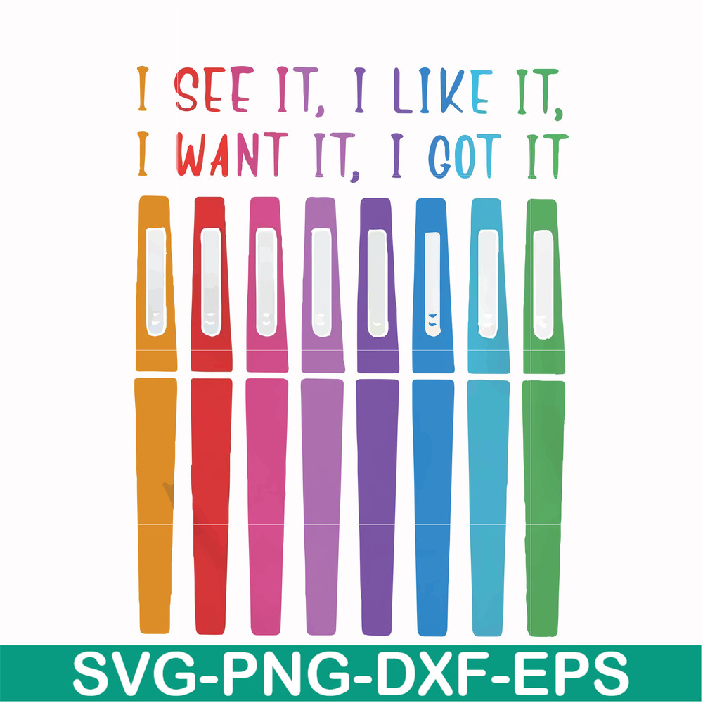 FN000337-I see it I like it I want it I got it svg, png, dxf, eps file FN000337.jpg