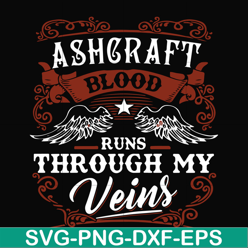 FN000344-Ashgraft blood runs through my veins svg, png, dxf, eps file FN000344.jpg
