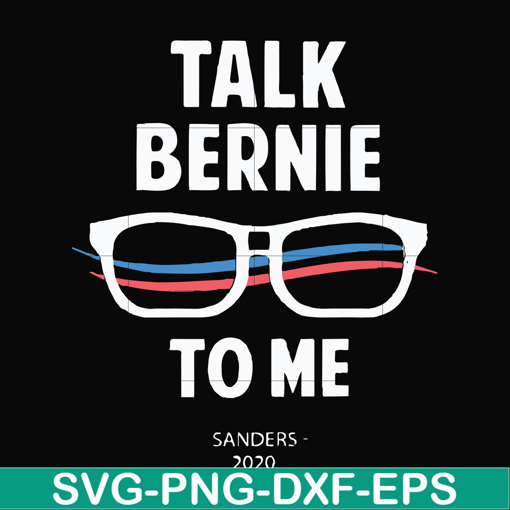 FN000352-Talk bernie to me svg, png, dxf, eps file FN000352.jpg