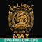 FN000413-All men are created equal but only the best are born in May svg, png, dxf, eps file FN000413.jpg