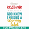 FN000476-I have red hair because God knew I needed a warning label svg, png, dxf, eps file FN000476.jpg