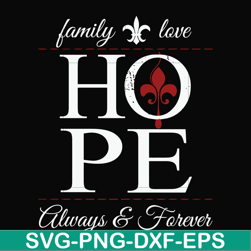 FN000521-Family love hope always forever svg, png, dxf, eps file FN000521.jpg