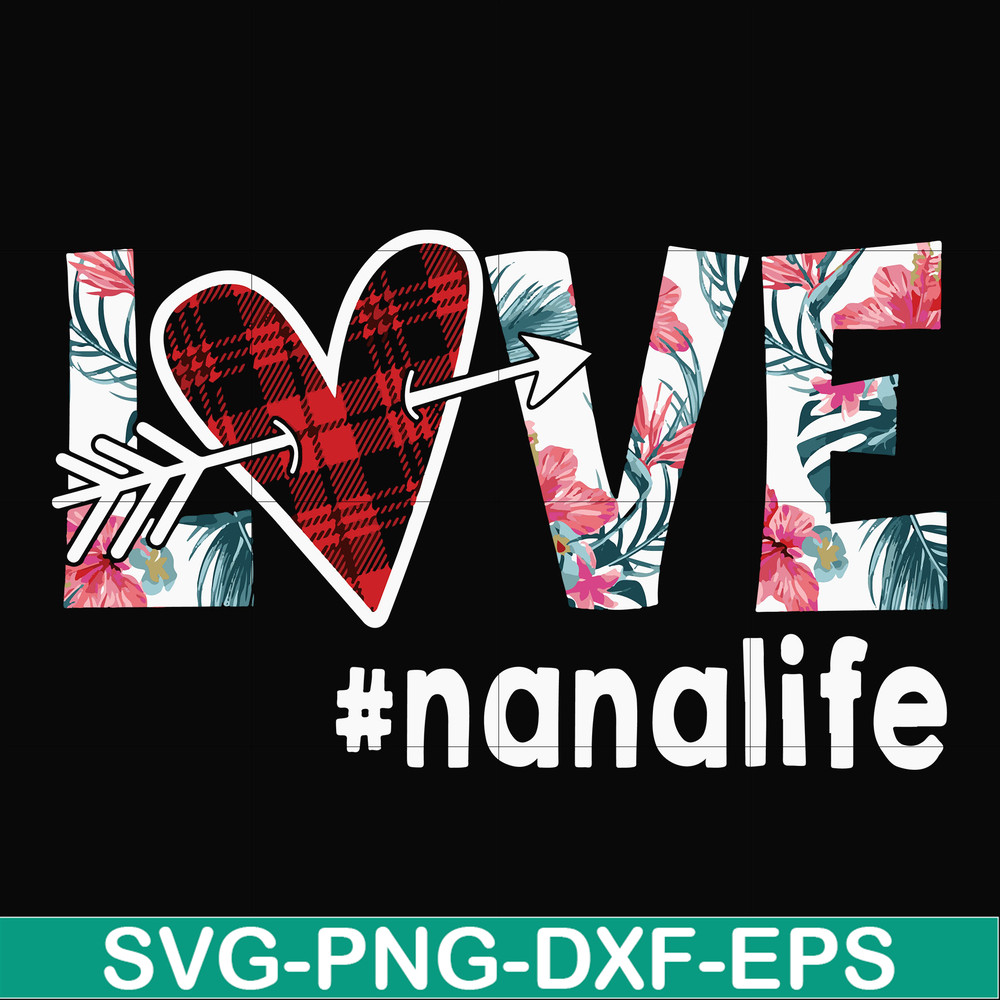 FN000537-Love #nanalife svg, png, dxf, eps file FN000537.jpg