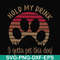 FN000691-Hold my drink I gotta pet this dog svg, png, dxf, eps file FN000691.jpg