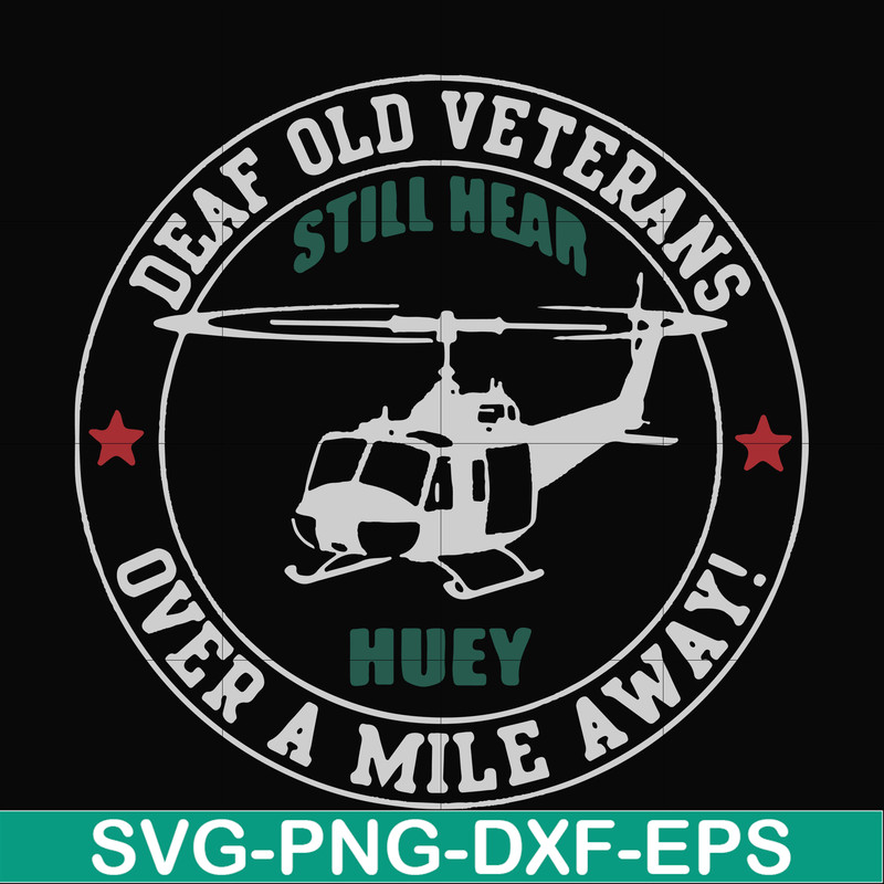 FN000694-Deaf old veterans over a mile away svg, png, dxf, eps file FN000694.jpg