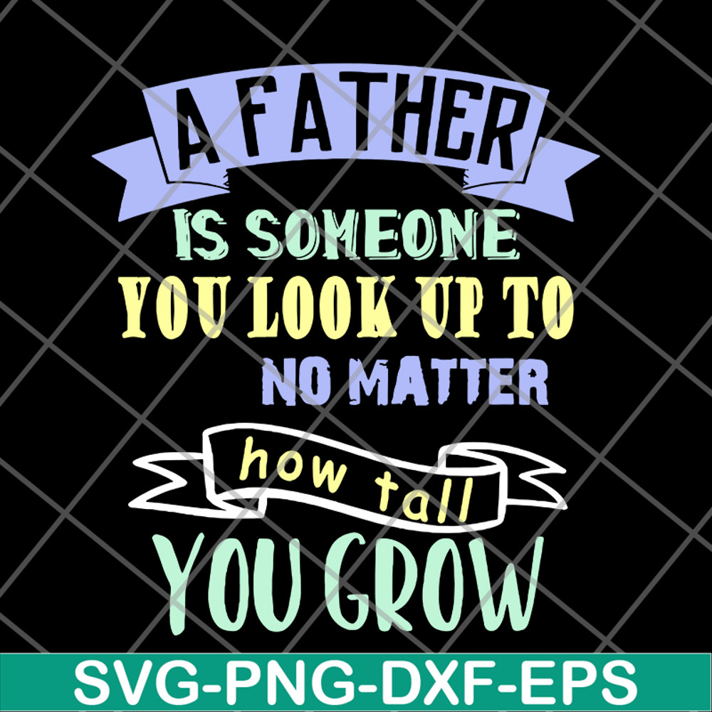 FTD28052101-a father is someone you svg, png, dxf, eps digital file FTD28052101.jpg