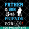 FTD29052101-Father and Son Best Friends For Life svg, png, dxf, eps digital file FTD29052101.jpg