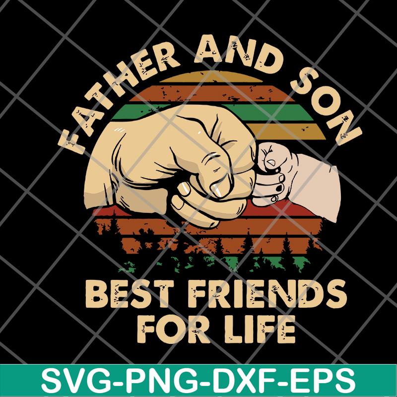 FTD29052107-Father and Son Best Friends For Life svg, png, dxf, eps digital file FTD29052107.jpg