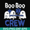 HLW0092-Boo boo crew svg, png, dxf, eps digital file HLW0092.jpg