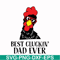 FTD41-Best cluckin' dad ever svg, png, dxf, eps, digital file FTD41.jpg