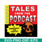 HLW0015-Tales from the podcast svg, png, dxf, eps, digital file HLW0015.jpg