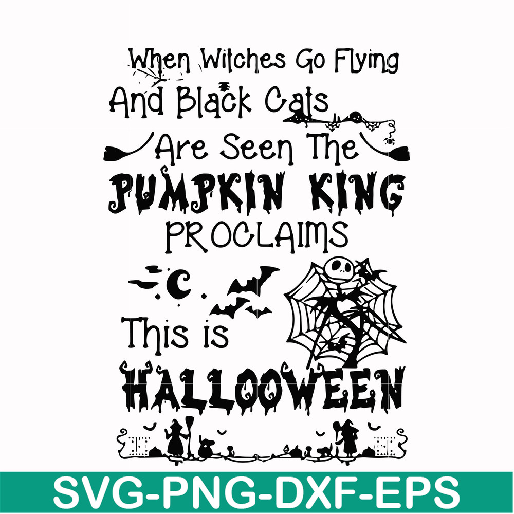 HLW0125-When witches go flying and black cats are seen the Pumpkin this is Halloween svg, png, dxf, eps digital file HLW0125.jpg