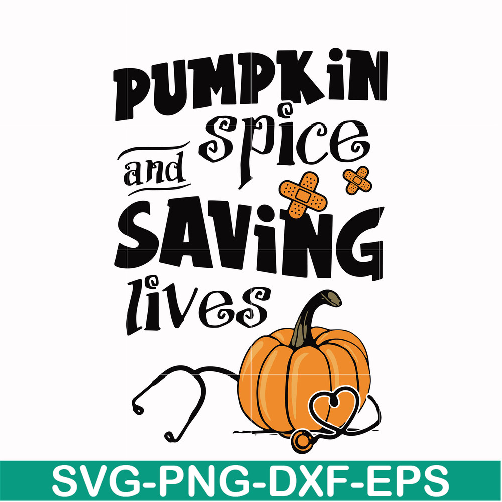 HLW0168-Pumkin spice and saving lives svg, png, dxf, eps digital file HLW0168.jpg