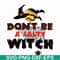HLW24072015-Dont be a salty witch svg, halloween svg, png, dxf, eps digital file HLW24072015.jpg