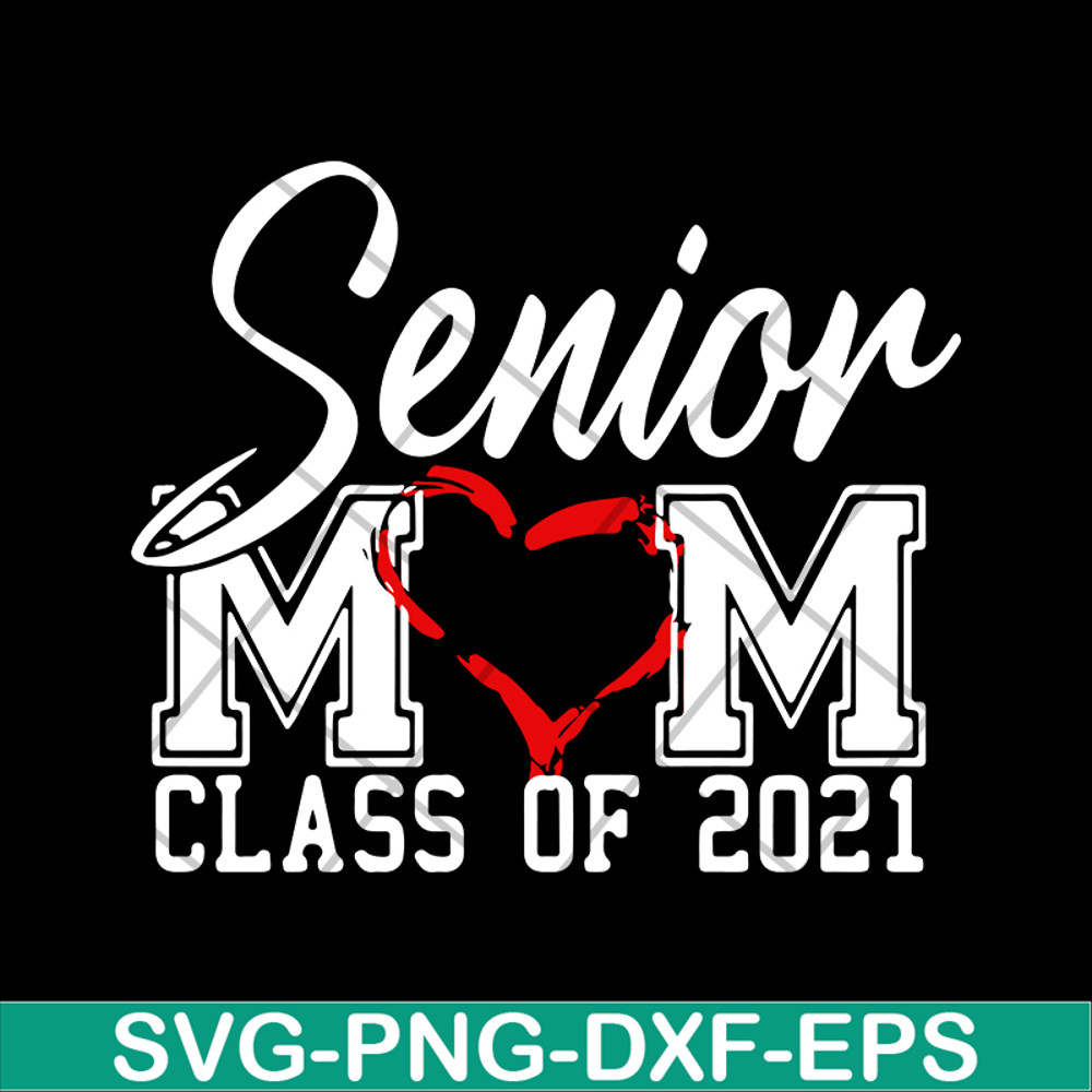 MTD02042118-Senior mom svg, Mother's day svg, eps, png, dxf digital file MTD02042118.jpg