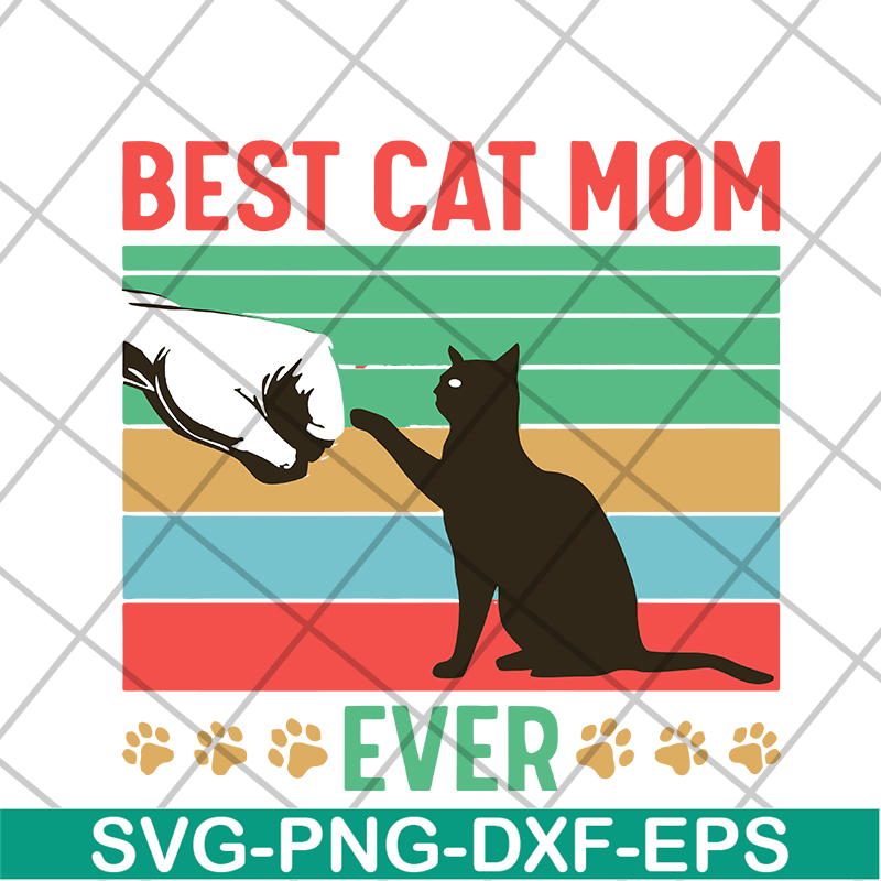 MTD04042104-Best cat mom ever svg, Mother's day svg, eps, png, dxf digital file MTD04042104.jpg