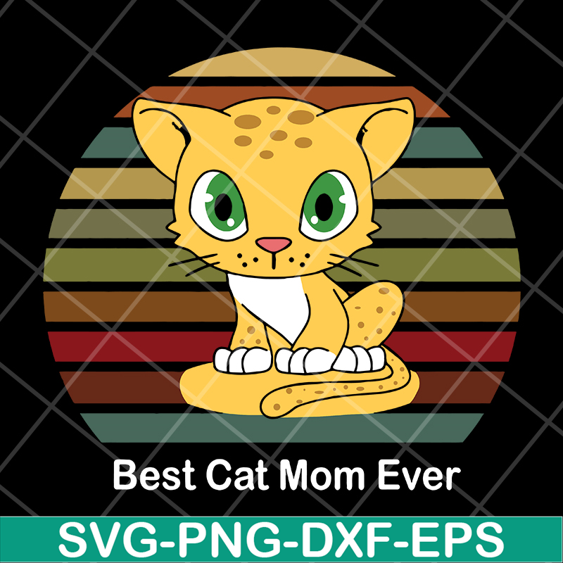 MTD13042115-Best cat mom ever svg, Mother's day svg, eps, png, dxf digital file MTD13042115.jpg