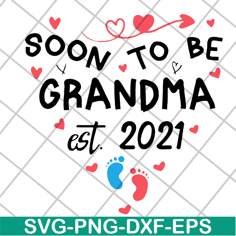 MTD20042114-Soon to be grandma est 2021 svg, Mother's day svg, eps, png, dxf digital file MTD20042114.jpg