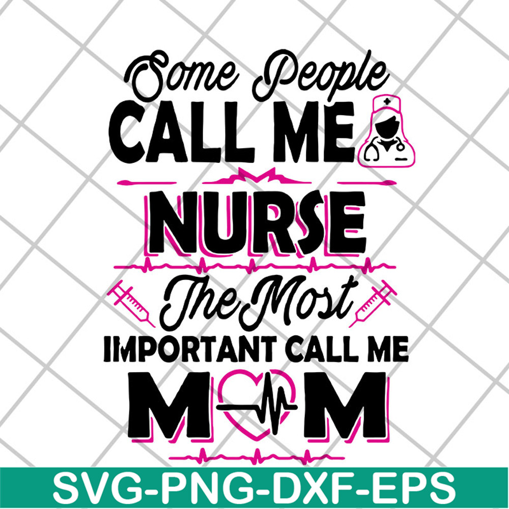 MTD22042115-Some people call me svg, Mother's day svg, eps, png, dxf digital file MTD22042115.jpg