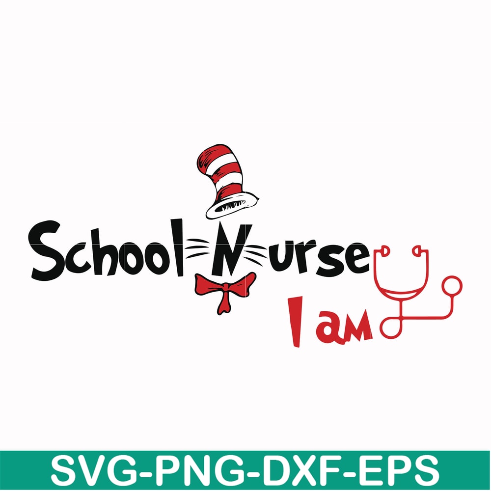 DR000130-School nurse I am svg, png, dxf, eps file DR000130.jpg