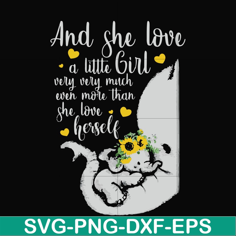 FN000151-And she loved a little girl very very much even more than she loved herself svg, png, dxf, eps file FN000151.jpg