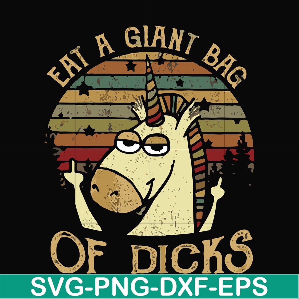 FN000732-Eat a giant bag of dicks svg, png, dxf, eps file FN000732.jpg