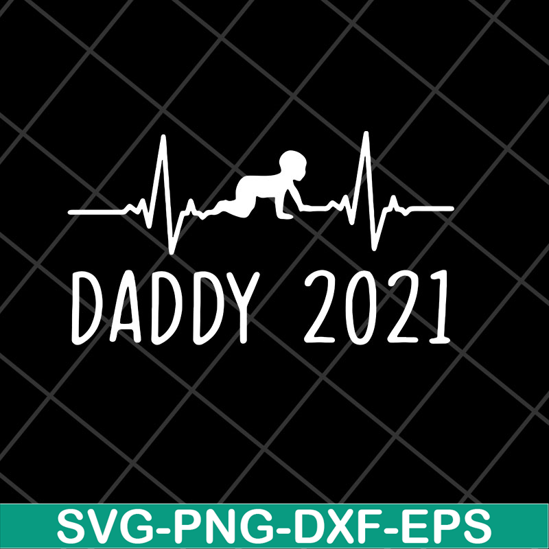 FTD2804202-Daddy 2021 happy fathers day svg, Fathers day svg, png, dxf, eps digital file FTD2804202.jpg