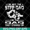 FTD29052132-i'm not the step dad svg, png, dxf, eps digital file FTD29052132.jpg