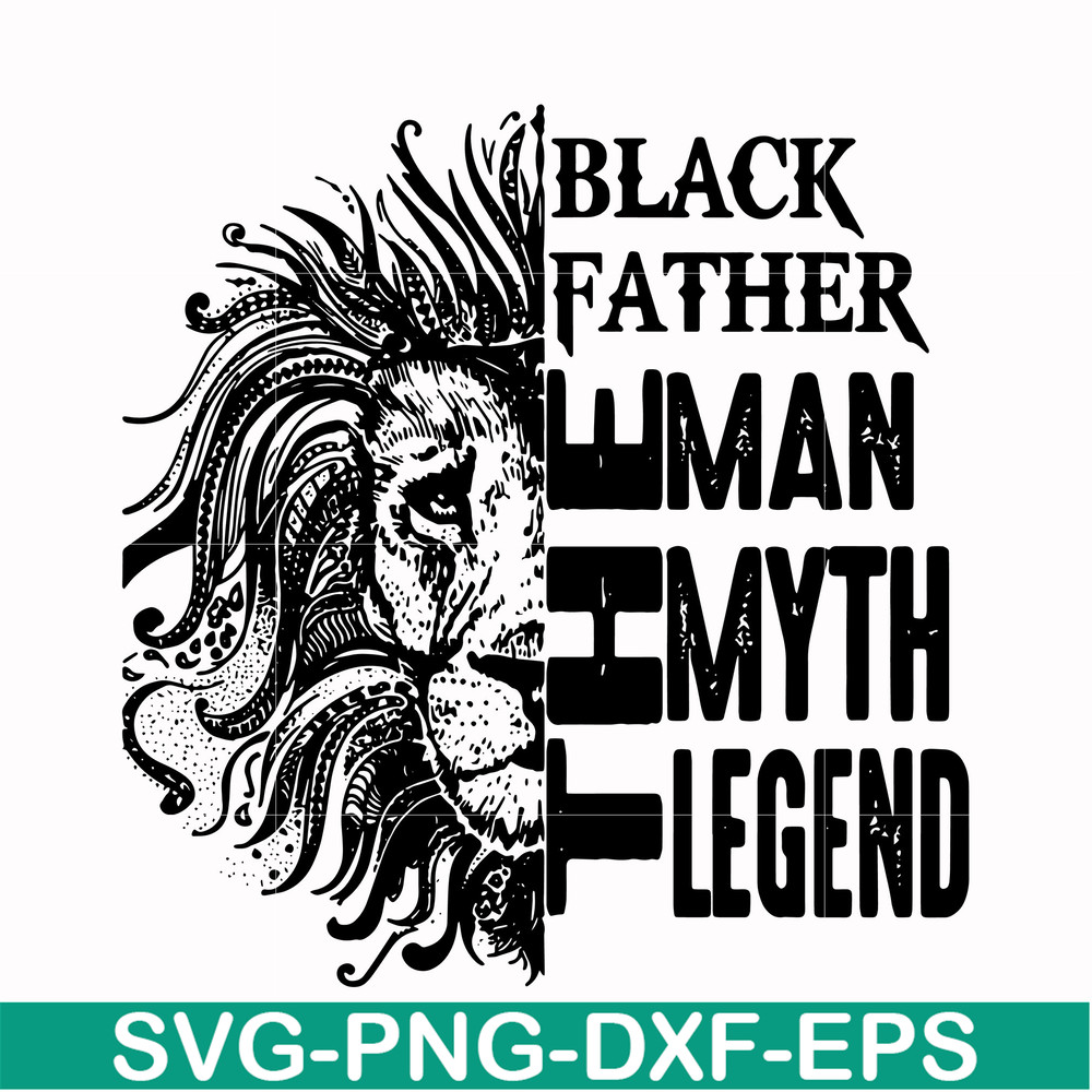 FTD49-Black father the man myth legend svg, png, dxf, eps, digital file FTD49.jpg