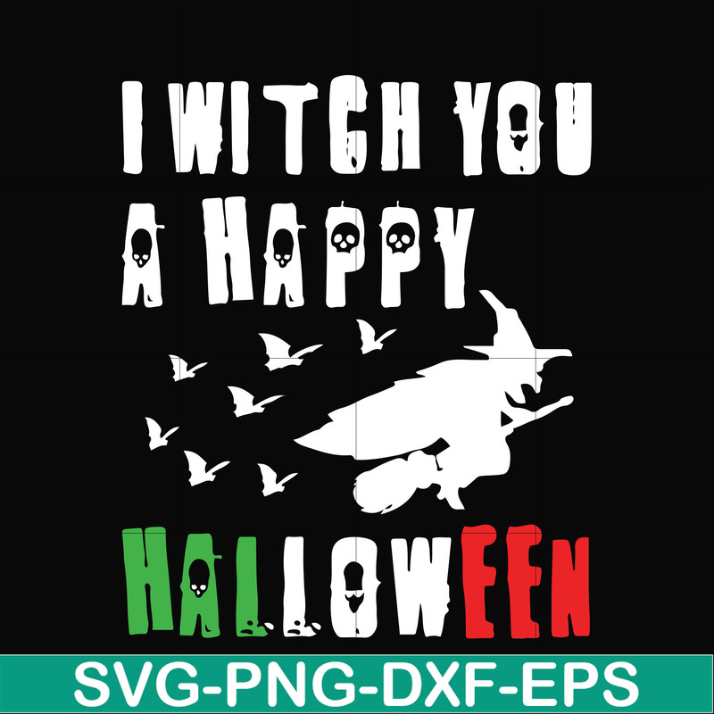 HLW21072015-I witch you a happy halloween svg, png, dxf, eps digital file HLW2107215.jpg