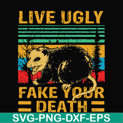 live ugly fake your death svg, halloween svg, png, dxf, eps digital file hlw2407205