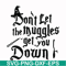 HRPT00042-Don't let the muggles get you down svg, png, dxf, eps file HRPT00042.jpg