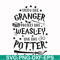 HRPT0007-Study like granger protect like weasley live like potter svg, png, dxf, eps file HRPT0007.jpg