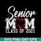 MTD02042118-Senior mom svg, Mother's day svg, eps, png, dxf digital file MTD02042118.jpg